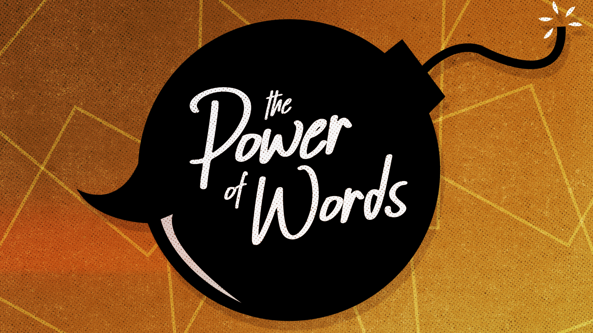 Power of Words graphic from https://www.pursuegod.org/the-power-of-our-words/